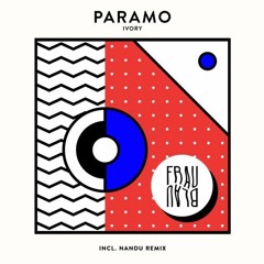 PREMIERE : Ivory - Paramo (Original Mix) [Frau Blau Music]