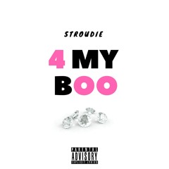 4 My Boo