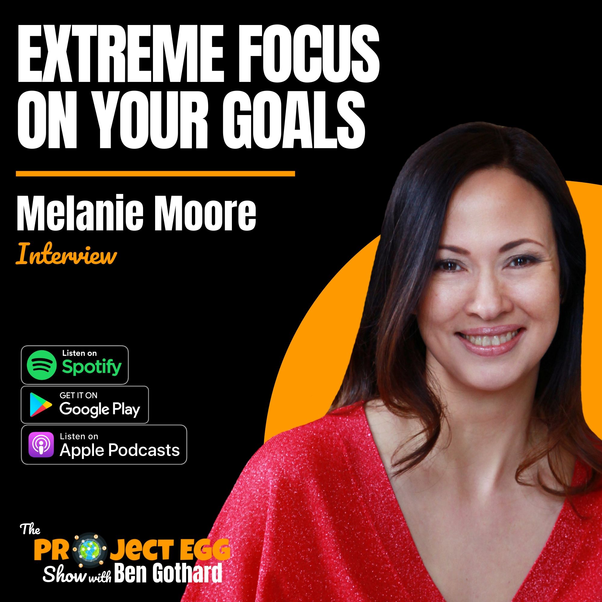 Extreme Focus On Your Goals: Melanie Moore episode artwork