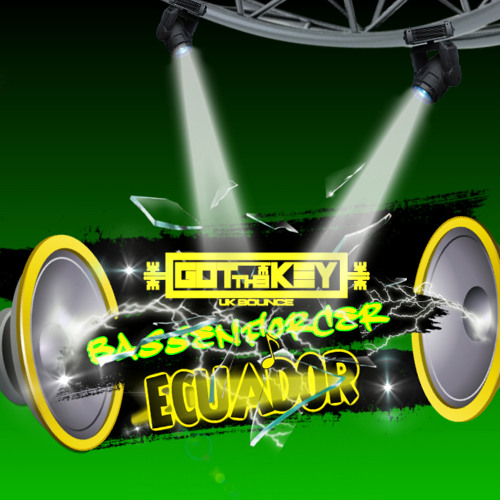 GOT THE KEY 002 - ECUADOR BASS ENFORCER Bumping 2019 REMIX