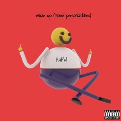 mixed up (mixed personalities)