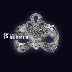 Retrospect - Soul Of The Beat(Teaser)