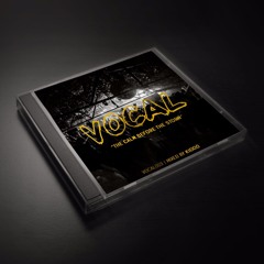 Vocal 003 - Calm B4 The Storm (03/19)