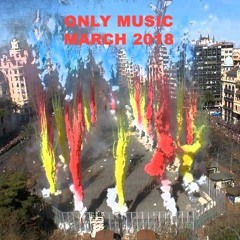 ONLY MUSIC - MARCH 2018