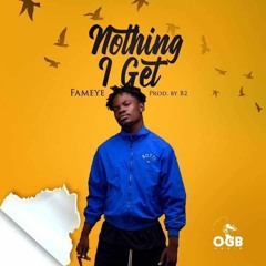 Nothing I Get (Prod By B2) | HereDeyPap