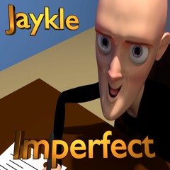 Jaykle - Imperfect