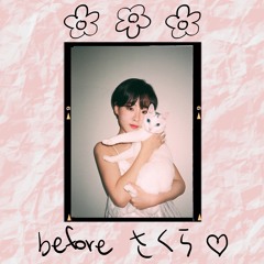 Before さくら ♥ (prod. Soleil Soleil)