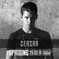 Uprising | Mixtape.005 - Ceazar