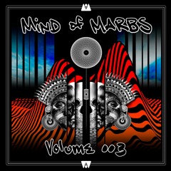 Mind of Marbs: Volume 003 - LIVE @ BAR AMERICAS 2019