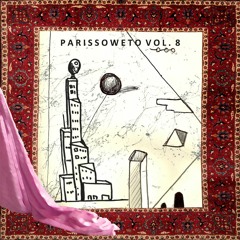 PARISSOWETO VOL. 8 - Compiled by Sam Turpin