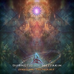 MettāKin X Dubnotic X Shivacult - Astrodimension