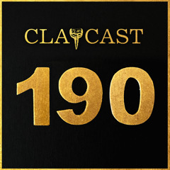 CLAPCAST #190