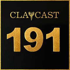 CLAPCAST #191