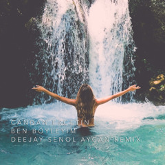 Candan Erçetin -  Ben Böyleyim (Deejay Senol Aycan Remix)