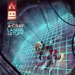 A-Cray - Lasers & Stuff [Eatbrain] OUT NOW!