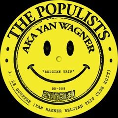 PREMIERE : Bagarre - Le Gouffre (Yan Wagner aka The Populists Belgian Trip Club Edit)