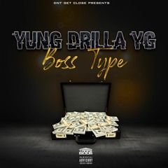 Yung Drilla YG - Boss Type