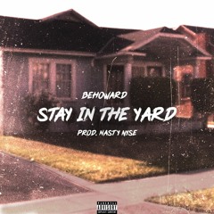 Stay in the Yard