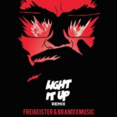 Freigeister & Brandixmusic - Light It Up