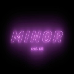 MINOR - Prod. by EKB