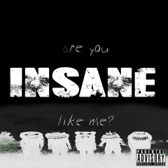 Insane like me? #Gasoline