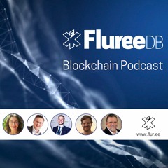 Fluree Blockchain Podcast Ep 3: Permissioned Versus Permissionless [Part 1]: Overview