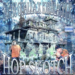 $UAVI GUALLA + KIRBLAGOOP - HOP SKOTCH!