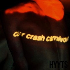 CAR CRASH CARNIVORE