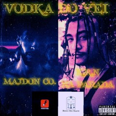 VODKA DO VEI Ft. Majdon Co. PROD. Majdon Co.