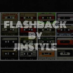 FlashBack Mixtape by Dj JIMSTYLE