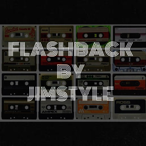 FlashBack Mixtape by Dj JIMSTYLE