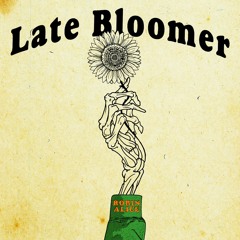 Late Bloomer