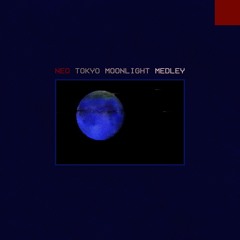 Neo Tokyo Moonlight Medley (Tascam_188_2018)