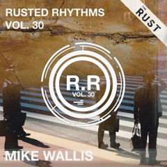 Rusted Rhythms Vol. 30 - Mike Wallis