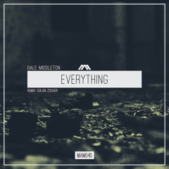 Dale Middleton - Everything (Golan Zocher Remix) [Modern Agenda]
