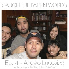 PODCAST: Caught Between Words - EP04 - "Who is BK - Boy Kalat? - feat. Angelo Ludovico