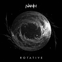 NAHH - Rotative    [Free Download]