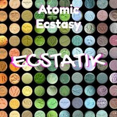 Atomic Ecstasy - Ecstatik
