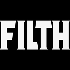 Filthy
