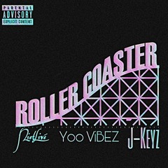 Roller Coaster ( Feat. J-Keyz & NietLivé ) [Prod. JVSXN]