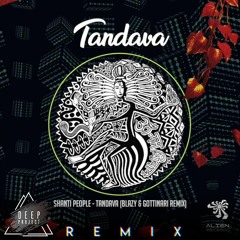 Shanti People (Blazy & Gottinari)- Tandava - Deep Project Remix *FREE DOWNLOAD em comprar*