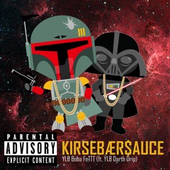 YLB Boba FeTTT - Kirsebær$auce (ft. YLB Darth Drip)