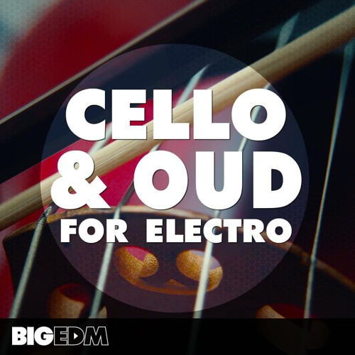 Cello & Oud For Electro | Sample Pack
