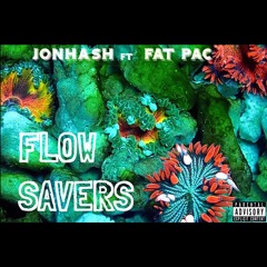 FLOW SAVERS(EP) - FAT PAC X JONHASH