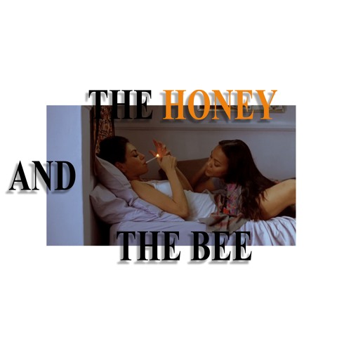 The Honey And The Bee (RAW EDIT)