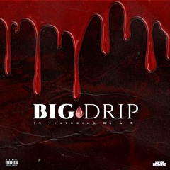 Big Drip