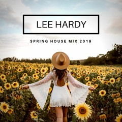 Lee Hardy - Spring House Mix 2019