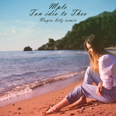 Mple - Ton Idio to Theo (Nayio Bitz Remix)