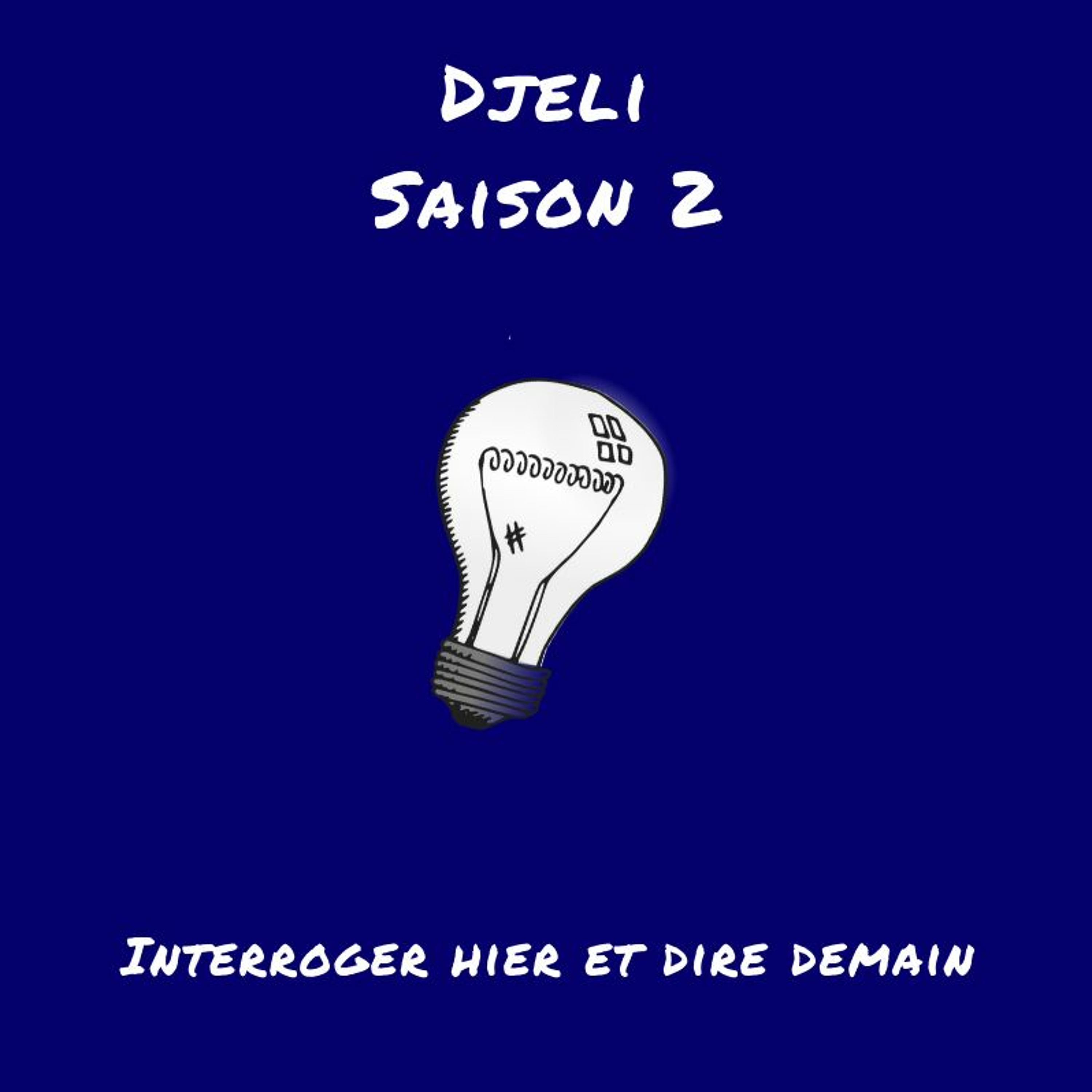 Djeli : Interroger hier et dire demain