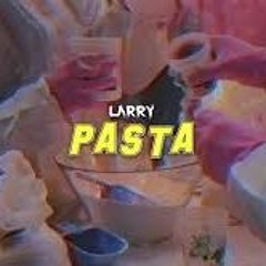 Larry - Pasta